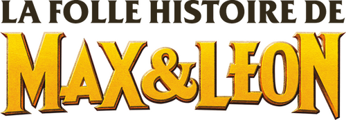 La Folle Histoire de Max et Léon