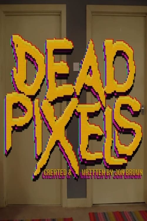 Dead Pixels, S02 - (2021)