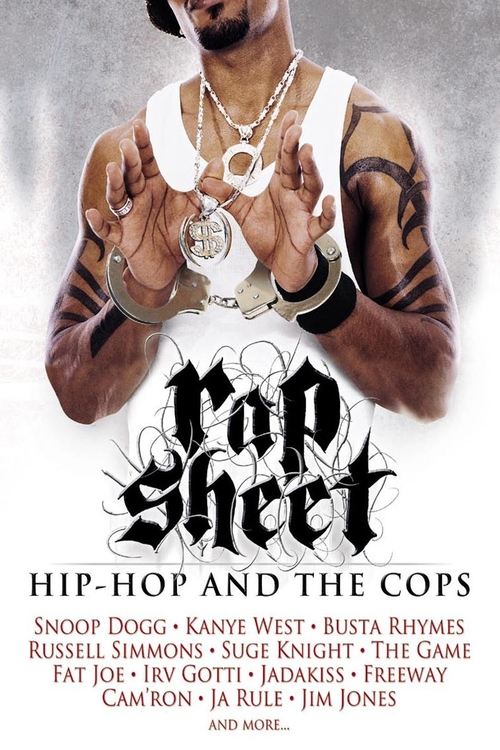 Rap Sheet: Hip-Hop and the Cops Movie Poster Image