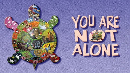 You Are Not Alone