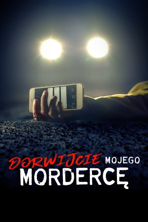 Dorwijcie mojego mordercę