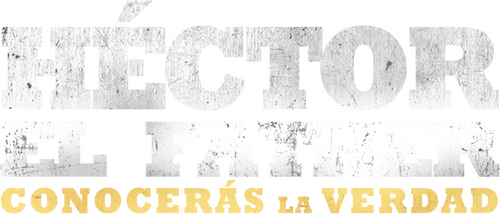 Héctor el Father: Conocerás la verdad