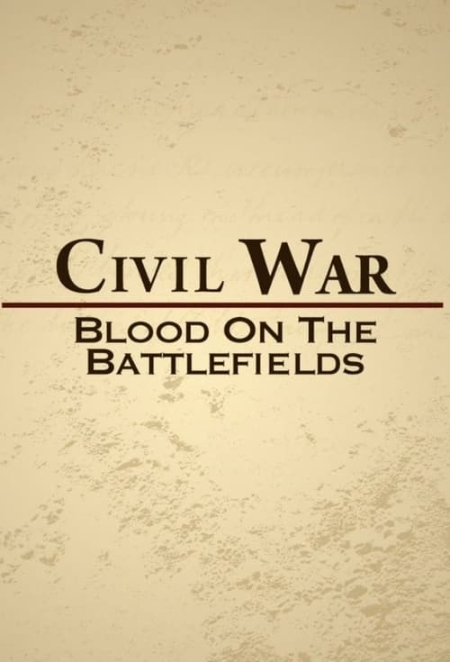 |EN| Civil War: Blood on the Battlefields