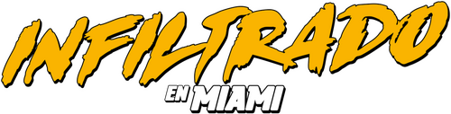 Infiltrado en Miami