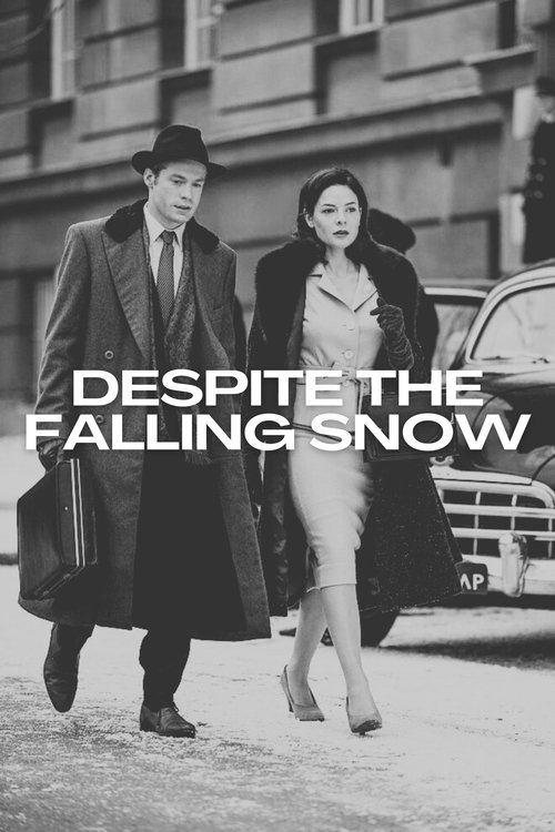 Despite the Falling Snow poster