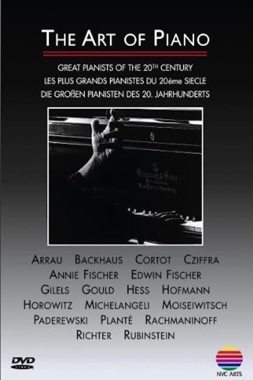 The Art of Piano - Great Pianists of 20th Century 1999