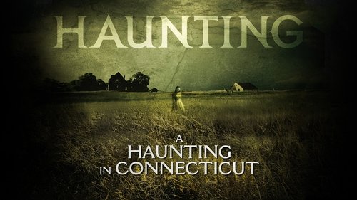 Haunting: A Haunting In Connecticut Haunting: A Haunting In Connecticut