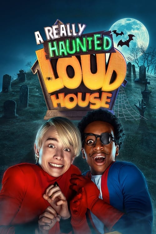 A Really Haunted Loud House ( A Really Haunted Loud House )