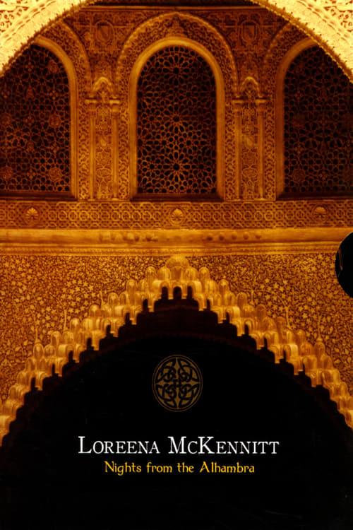 Loreena McKennitt: Nights from the Alhambra (2007) poster