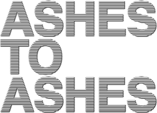 Ashes to Ashes
