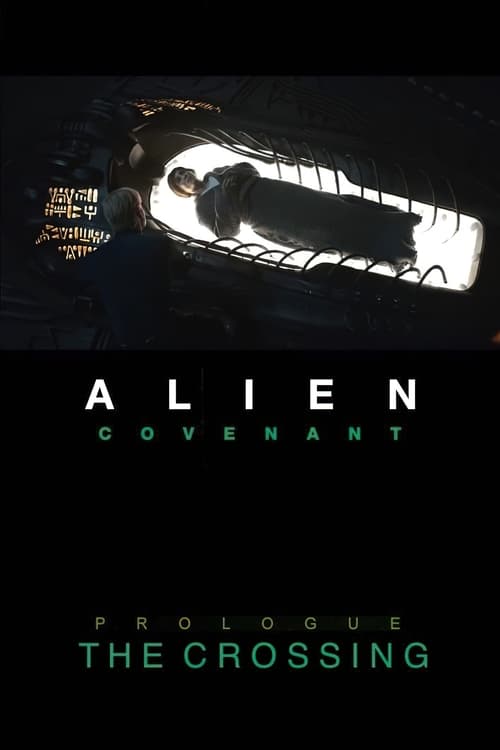 Alien: Covenant - Prologue: The Crossing (2017) poster