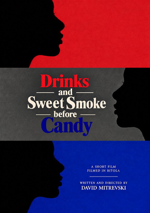 Drinks and Sweet Smoke before Candy