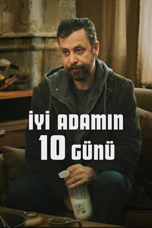 İyi Adamın 10 Günü ( 10 Days of a Good Man )