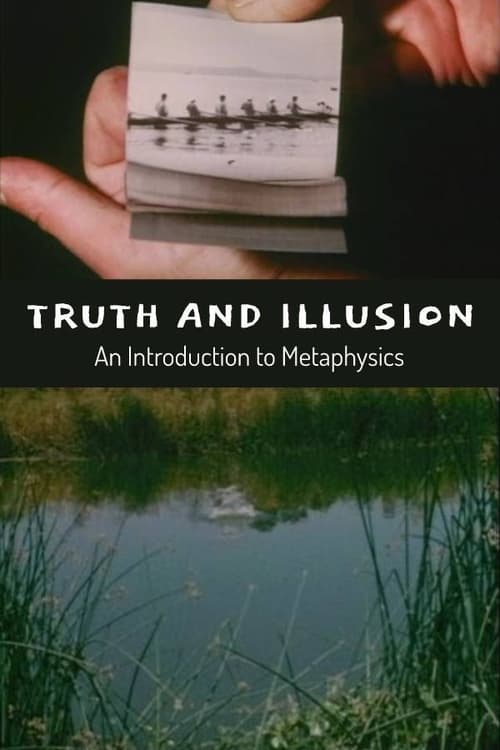 Truth and Illusion: An Introduction to Metaphysics Movie Poster Image