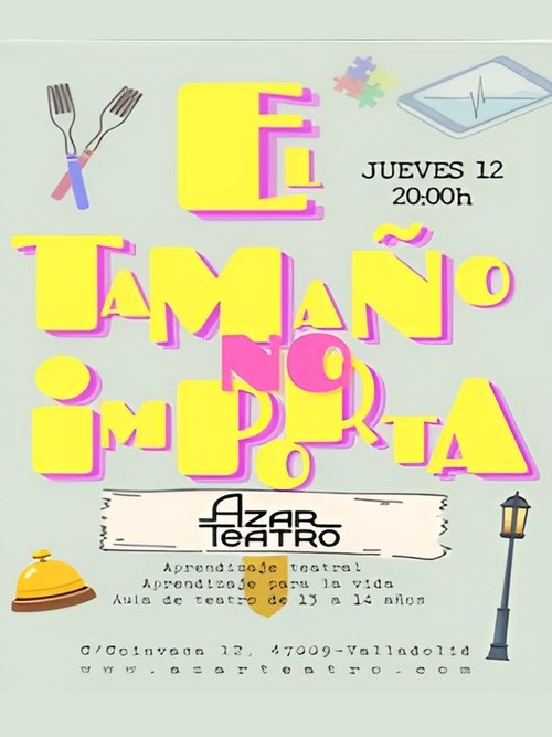 El tamaño no importa - Teatro Azar - Alumnos de 13-14 años