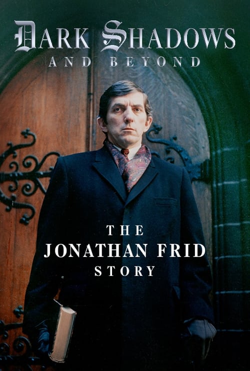 |EN| Dark Shadows and Beyond: The Jonathan Frid Story