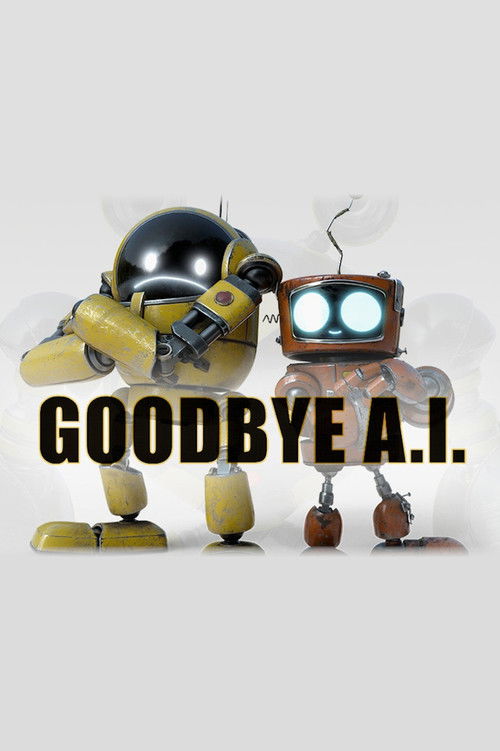 Poster de Goodbye A.I.