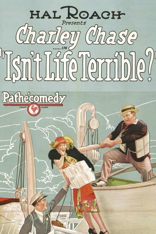 Poster Isn't Life Terrible? 1925