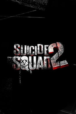 Suicide Squad 2 Suicide Squad 2