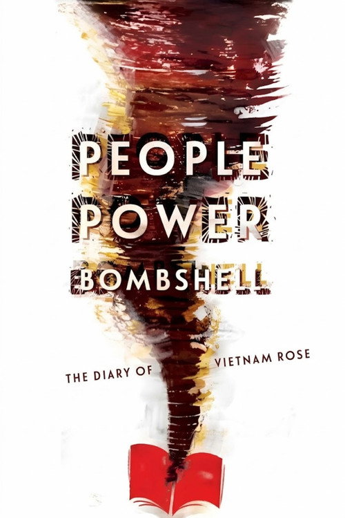 People Power Bombshell: The Diary of Vietnam Rose poster