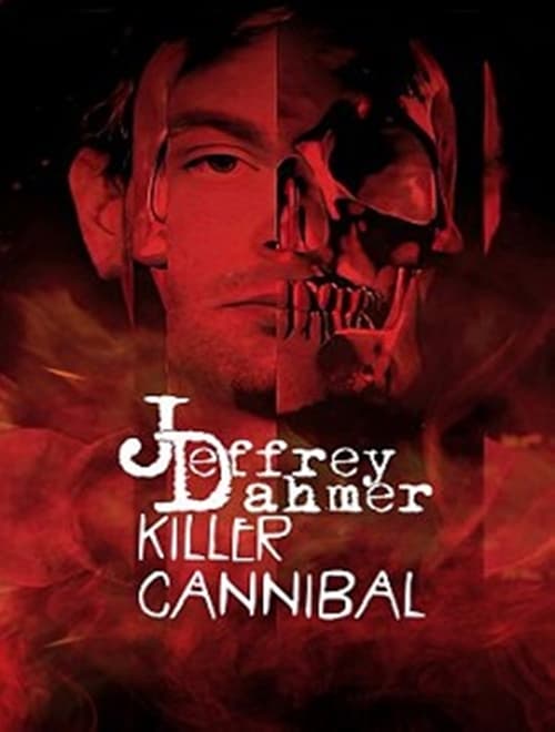 Poster Jeffrey Dahmer: Killer Cannibal