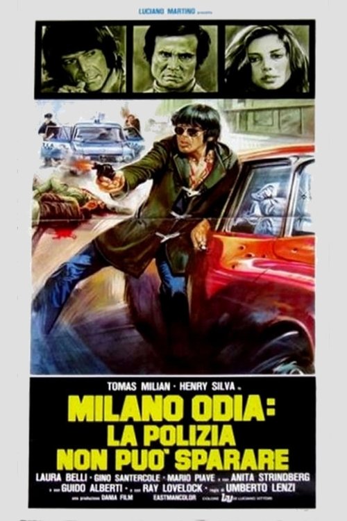 Milano odia: la polizia non può sparare poster