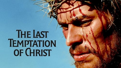 The Last Temptation of Christ -  - Azwaad Movie Database
