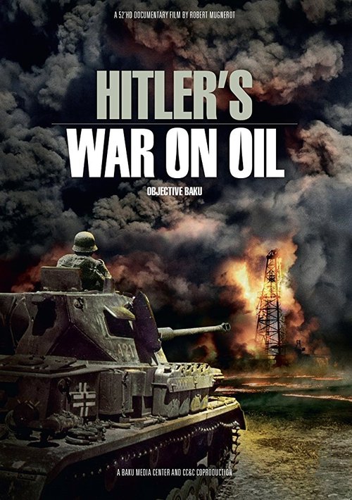 Objetivo Bakú: cómo Hitler perdió la guerra del petroleo 2015