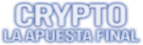 Crypto La apuesta final