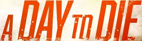 A Day to Die