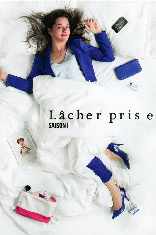 Lâcher prise - Saison 1