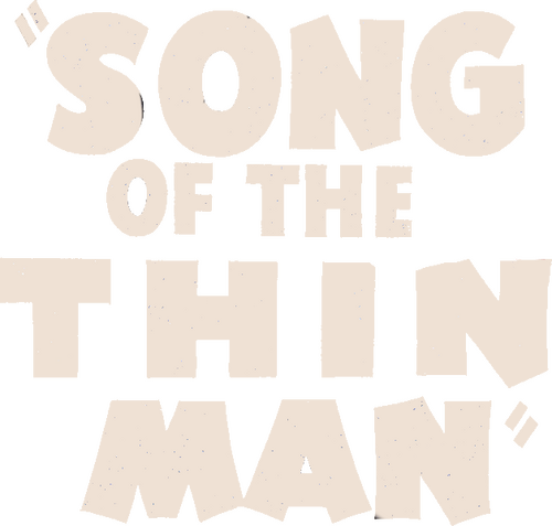 Song of the Thin Man