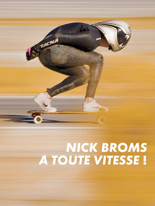 Affiche de Nick Broms : À toute vitesse