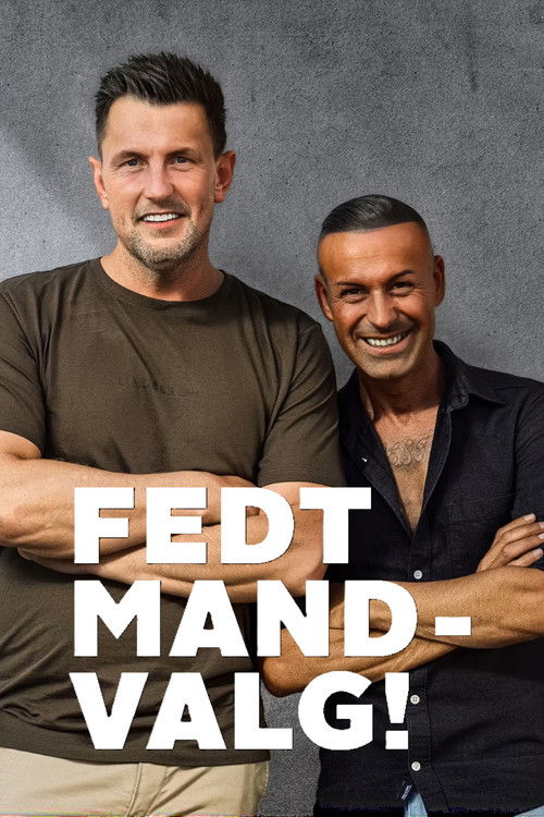 Fedt mand! - Valg
