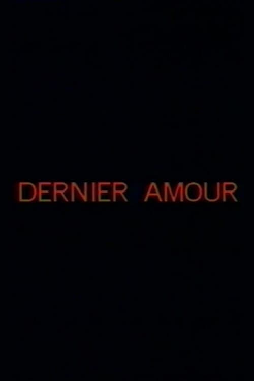 Dernier amour (1984)