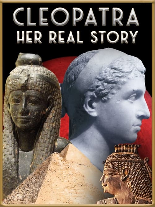 Cleopatra: Her Real Story poster