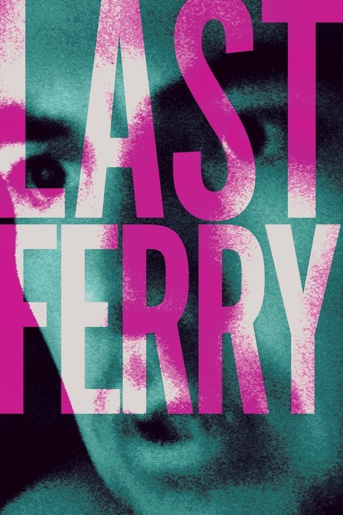 Kostenlos Last Ferry (2019) Filme Herunterladen 123Movies 720p