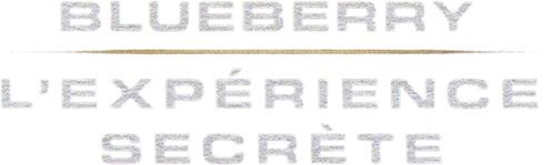 Blueberry : L'expérience secrète