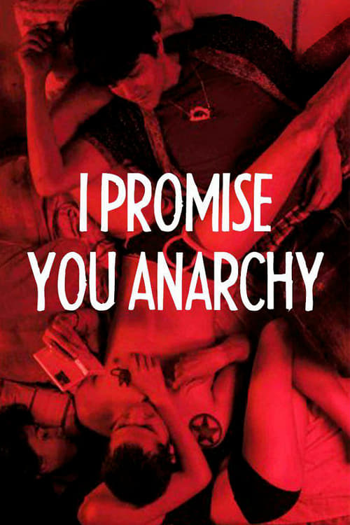 Schauen I Promise You Anarchy On-line Streaming