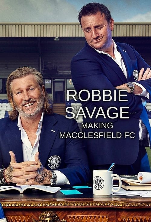 Robbie Savage: Making Macclesfield FC poster