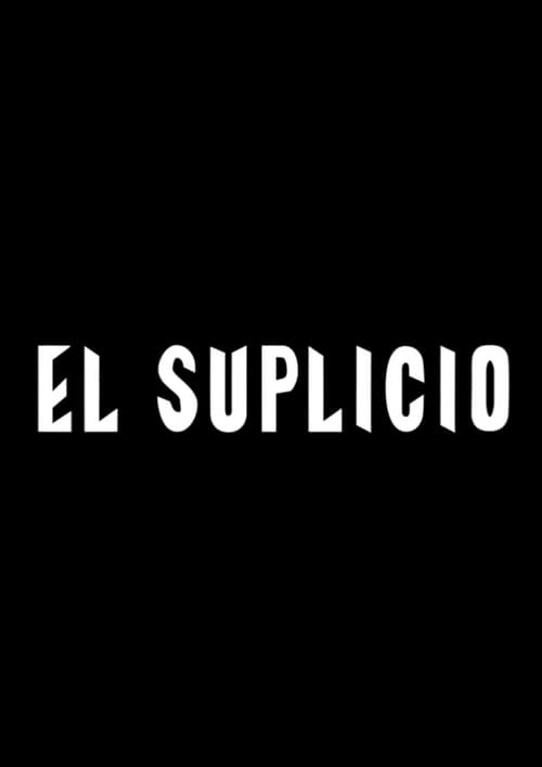 Poster El Suplicio 2013