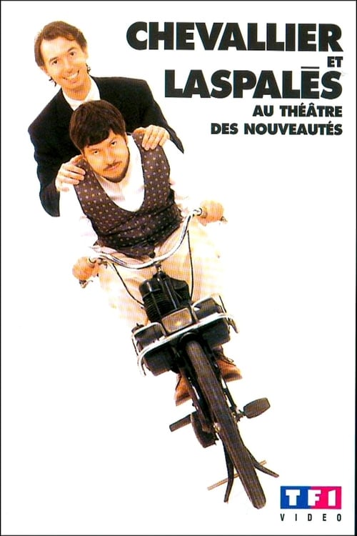 Chevallier et Laspalès - Au Théâtre des Nouveautés 1991