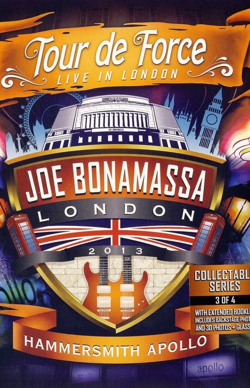 Poster Joe Bonamassa: Tour de Force, Live in London [Night 3] - Hammersmith Apollo 2013