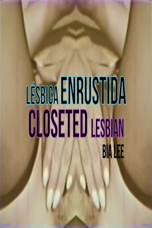 Closeted Lesbian (2021)