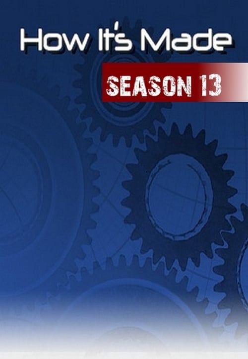 Where to stream How It's Made Season 13