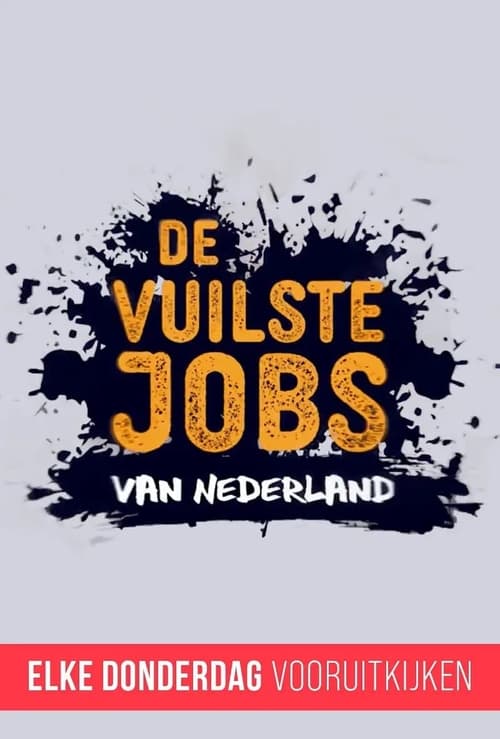 De Vuilste Jobs Van Nederland Season 1 Episode 3 : Episode 3