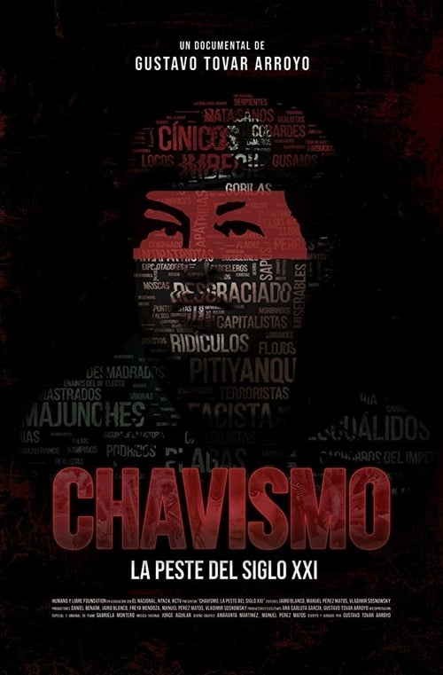 Chavismo: La peste del siglo XXI 2018