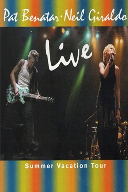 Pat Benatar and Neil Giraldo: Live