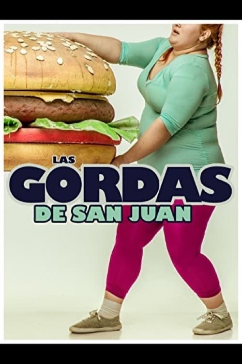 Las gordas de San Juan poster