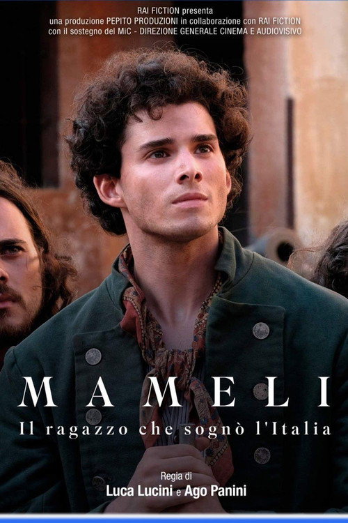 Mameli - Il ragazzo che sognò l'Italia